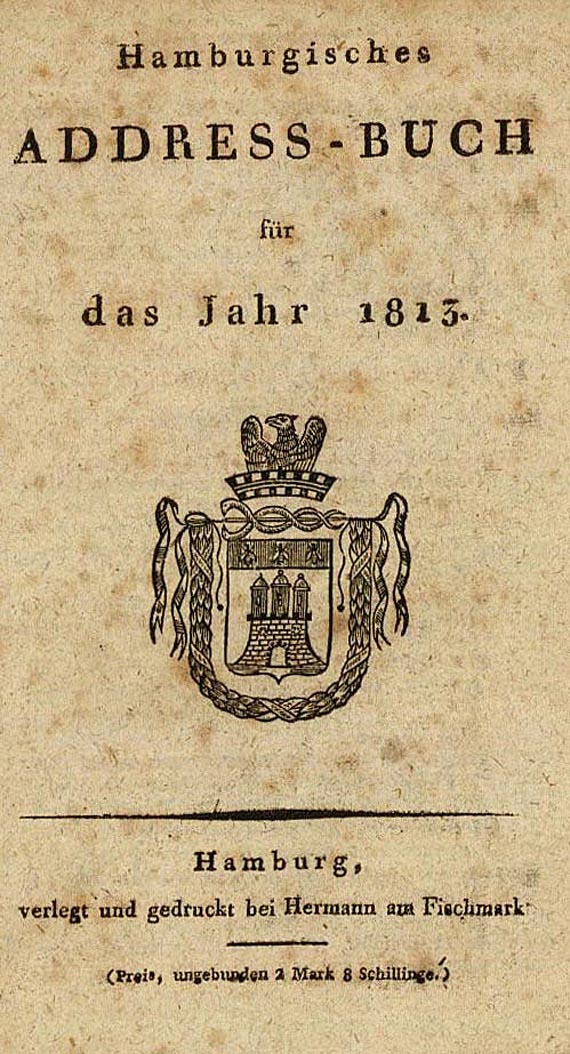   - Hamburger Adressbuch, 2 Bde. 1796 + 1813.