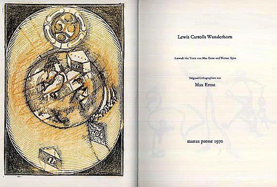 Max Ernst - Lewis Carrolls Wunderhorn, 1970.