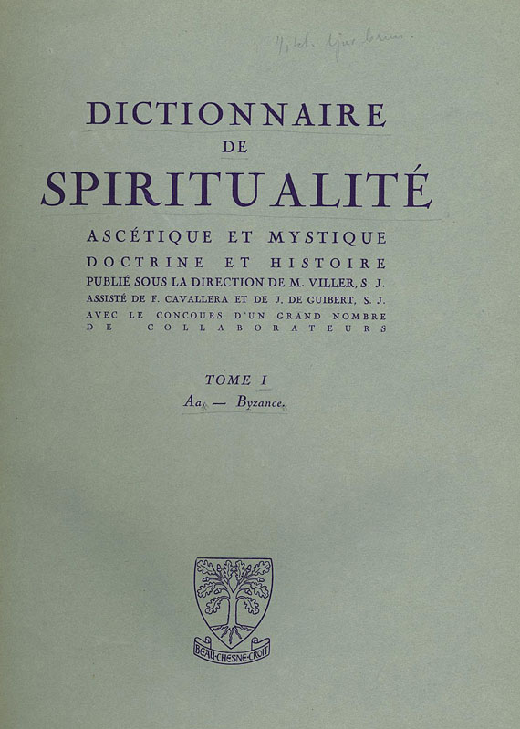 Dictionnaire de Spiritualité - Dictionnaire de Spiritualité. 16 Bde. 1936-86.